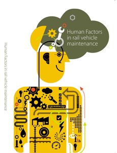 Human factors in rail vehicle maintenance